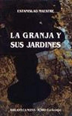 GRANJA Y SUS JARDINES,LA
