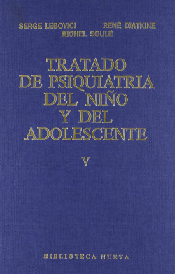 TRATADO DE PSIQUIATRIA DEL NIÑO Y DEL ADOLESCENTE TOMO 5