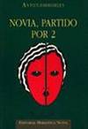 NOVIA PARTIDO POR 2
