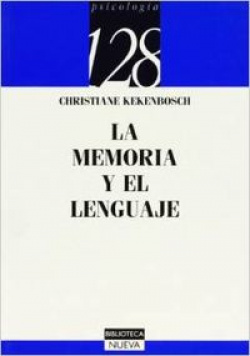 MEMORIA Y EL LENGUAJE,LA