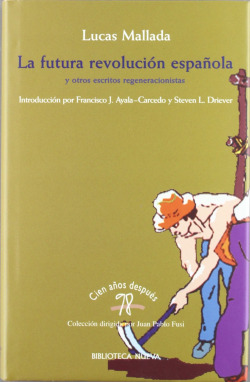 Futura revolución Española y otros escritos regeneracionistas