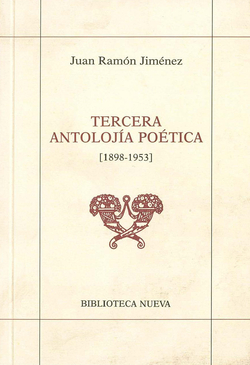 TERCERA ANTOLOJIA POETICA (1898 - 1953)