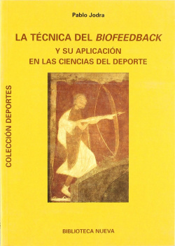 TECNICA DEL BIOFEEDBACK Y SU APLICACION EN EL DEPORTE,LA