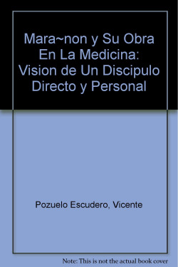 MARAÑON Y SU OBRA EN LA MEDICINA