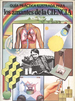 GUIA PRACTICA ILUSTRADA PARA LOS AMANTES DE LA CIENCIA