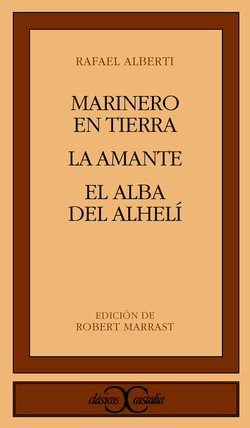 Marinero en tierra. La amante. El alba de alhelí .
