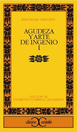 Agudeza y arte de ingenio, I .