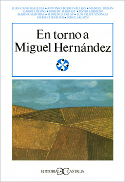 EN TORNO A MIGUEL HERNANDEZ