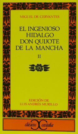 EL INGENIOSO HIDALGO DON QUIJOTE DE LA MANCHA TOMO II