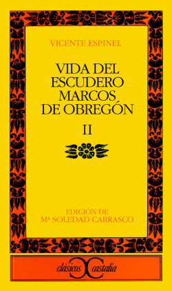 VIDA DEL ESCUDERO MARCOS DE OBREGON, II