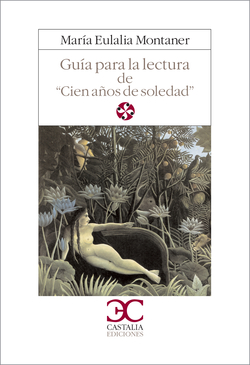 Guia para la lectura de cien años de soledad