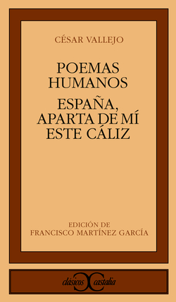 Poemas humanos.españa aparta de mí este cáliz