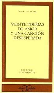 Veinte poemas de amor y una canción desesperada