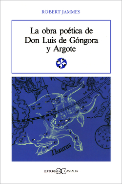La obra poética de D. Luis de Góngora .