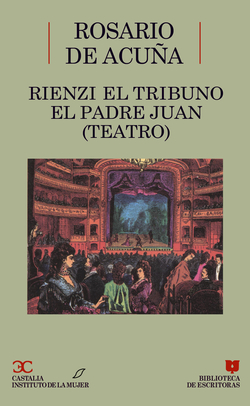 Rienzi el tribuno. El padre Juan (Teatro) .