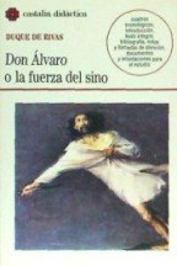 DON ALVARO O LA FUERZA DEL SINO-DIDACTIA