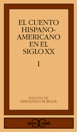 El cuento hispanoamericano en el siglo XX, I .
