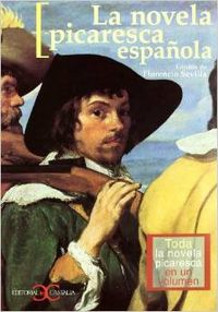 La novela picaresca española. Toda la novela picaresca en un volumen