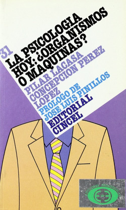 Psicología hoy: ¿Organismos o máquinas?
