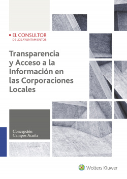 TRANSPARENCIA Y ACCESO AL LA INFORMACIÓN EN LAS CORPORACIONES LOCALES