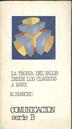 LA TEORIA DEL VALOR DESDE LOS CLASICOS A MARX
