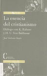 La esencia del cristianismo. Diálogo con k.Rahner