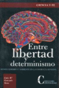 Entre libertad y determinismo