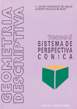 GEOMETRIA DESCRIPTIVA 5.SISTEMA PERSPECTIVA CONICA