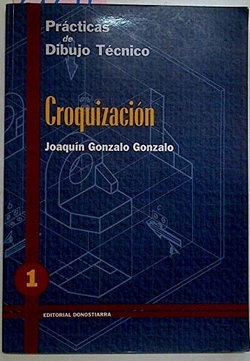 PRACT.DIBUJO TECNICO 1.CROQUIZACION DON