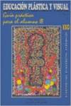 PLASTICA VISUAL III.(PASCUAL) (3º.ESO) (GUIA ALUMNO)