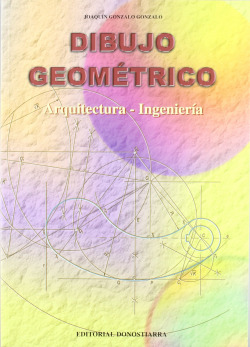 DIBUJO GEOMETRICO.(ARQUITECTURA-INGENIERIA) DON