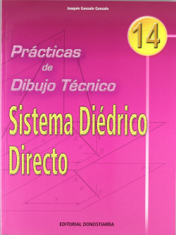 (N).PRACT.DIBUJO TECNICO 14.SISTEMA DIEDRICO DIRECTO