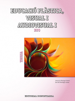 EDUCACIÓ PLÀSTICA VISUAL I AUDIOVISUAL I ESO