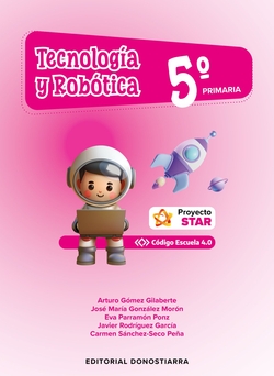 TECNOLOGÍA Y ROBÓTICA 5º PRIMARIA - PROYECTO STAR - CÓDIGO ESCUELA 4.0 - Madrid -