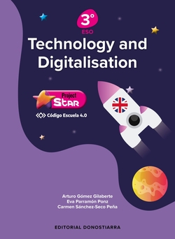 TECHNOLOGY AND DIGITALISATION 3º ESO PROJECT STAR - CÓDIGO ESCUELA 4.0