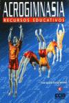 ACROGIMNASIA.RECURSOS EDUCATIVOS ECI