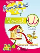BOMBOLLES VOCAL U (CATA) - EDUC. INFANTIL