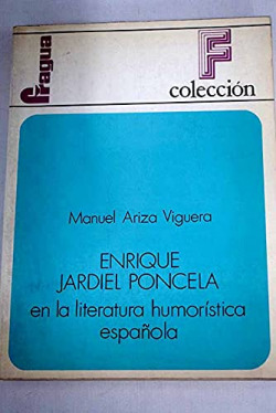 ENRIQUE JARDIEL PONCELA EN LA LITERATURA HUMORISTICA ESPAÑOL