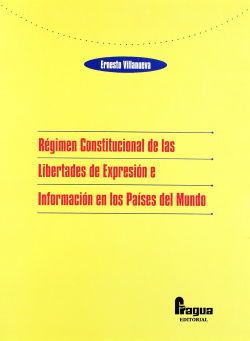 Regimen constitucional libertades expresión informacion ...