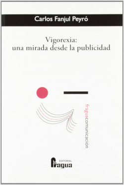 VIGOREXIA: UNA MIRADA