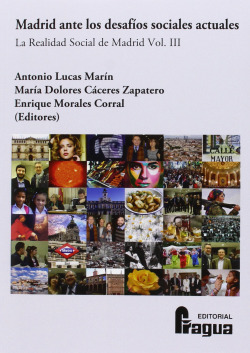 MADRID ANTE LOS DESAFIOS SOCIALES ACTUALES. VOLUMEN 3
