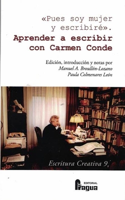 Pues soy mujer y escribiré". Aprender a escribir con Carmen Conde.