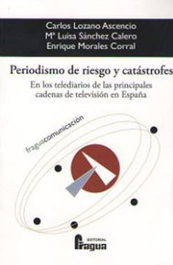 PERIODISMO DE RIESGO Y CATÁSTROFES