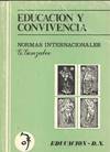EDUCACION Y CONVIVENCIA. (NORMAS INTERNACIONALES)