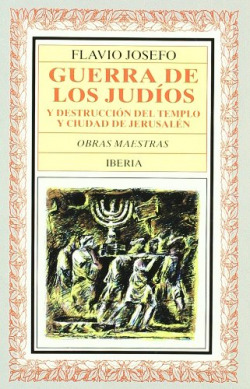 Guerra de los judíos y destrucción del templo y ciudad de jerusalén