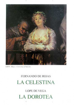 La Celestina; La Dorotea