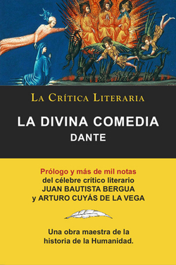La Divina Comedia de Dante, Coleccion La Critica Literaria Por El Celebre Critico Literario Juan Bautista Bergua, Ediciones Ibericas