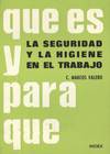 SEGURIDAD Y LA HIGIENE EN EL TRABAJO, LA