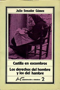 CASTILLA EN ESCOMBROS' Y ' LOS DERECHOS DEL HOMBRE Y DEL HAM