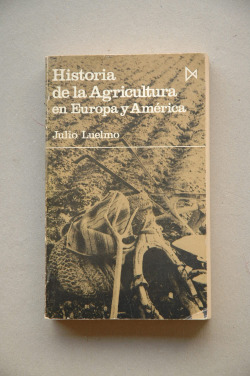 HISTORIA DE LA AGRICULTURA EN EUROPA Y AMERICA
